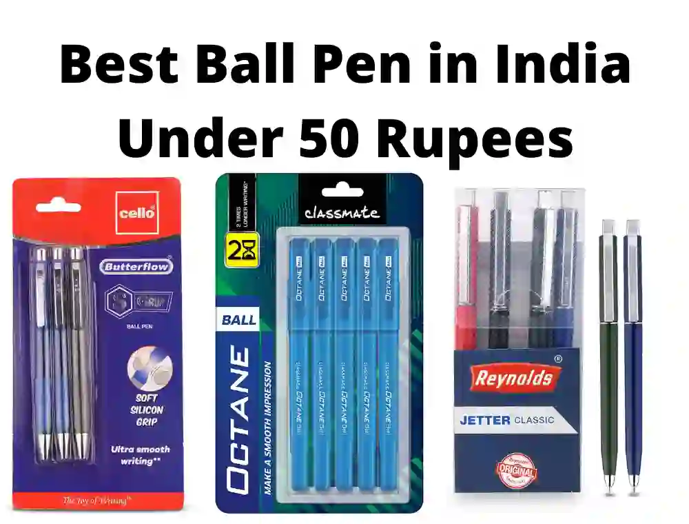 Best Ball Pen in India Under 50 Rupees