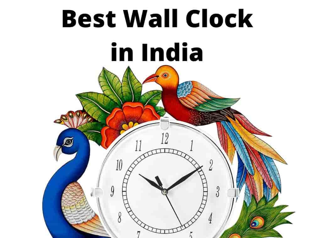 Best Wall Clock In India 2024 [For Home, Bedroom, Office]
